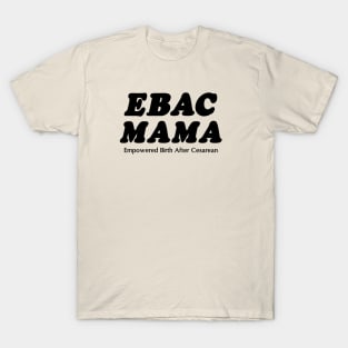 Empowered Birth After Cesarean T-Shirt